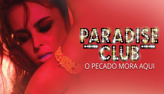 Paradise Club – O Pecado Mora Aqui