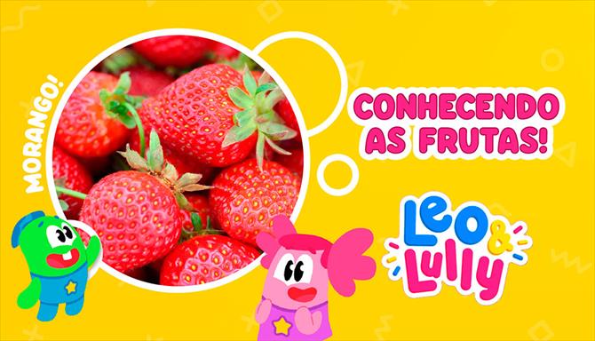 Leo & Lully - Conhecendo as Frutas