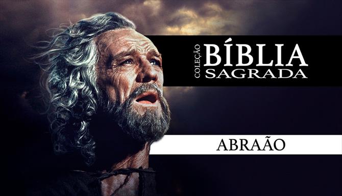 Coleção Bíblia Sagrada - Abraão