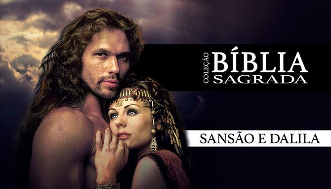 Coleção Bíblia Sagrada - Sansão e Dalila