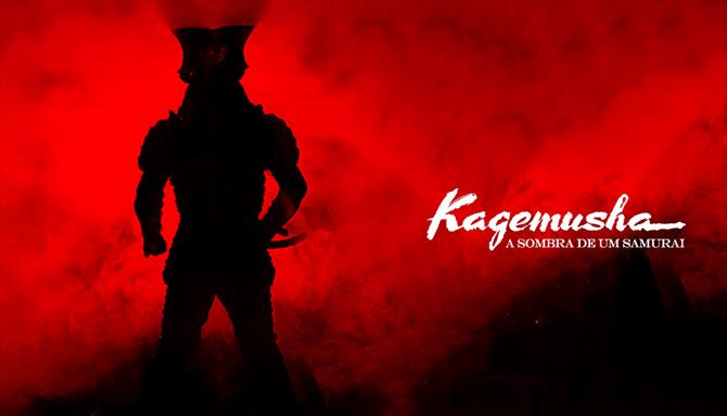 Kagemusha - A Sombra de um Samurai