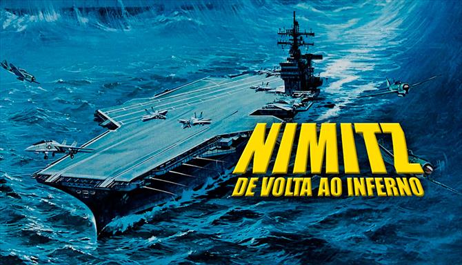Nimitz - De Volta ao Inferno