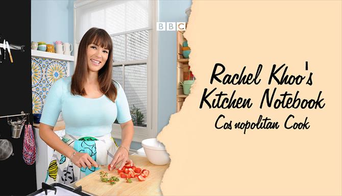 Rachel Khoo’s - Kitchen Notebook - Cosmopolitan Cook - 1ª Temporada
