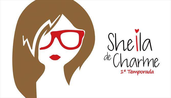 Sheila de Charme - 1ª Temporada - Ep. 07 - O Beijo de Romeu e Julieta