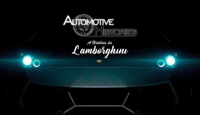 Automotive Histories – A História da Lamborghini
