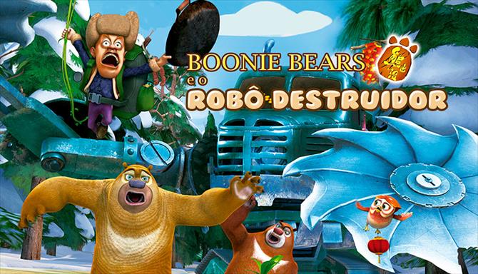 Boonie Bears e o Robô Destruidor