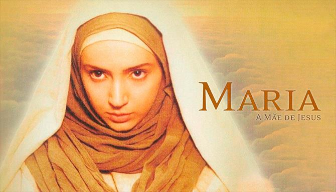 Maria - A Mãe de Jesus