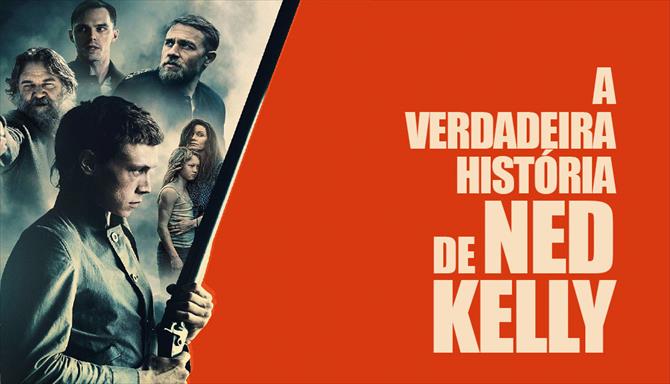 A Verdadeira História de Ned Kelly