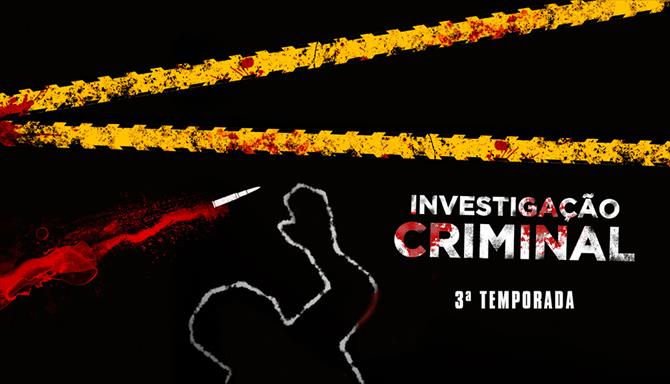 Investigação Criminal - 3ª Temporada