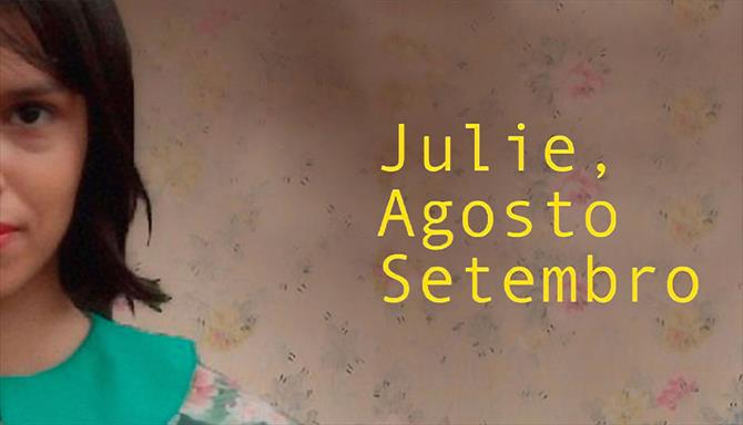 Julie, Agosto, Setembro
