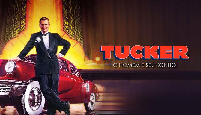 Tucker - O Homem e Seu Sonho