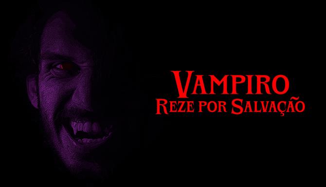Vampiro - Reze por Salvação