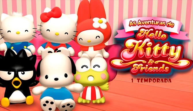 As Aventuras de Hello Kitty e Amigos - 1ª Temporada