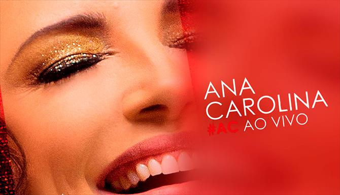 Ana Carolina - #AC Ao Vivo