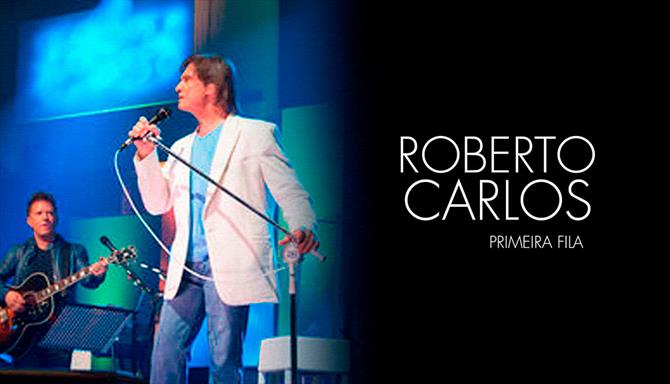 Roberto Carlos - Primera Fila