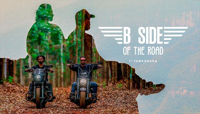 B Side of the Road - 1ª Temporada
