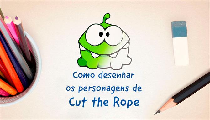 Como Desenhar os Personagens de Cut The Rope