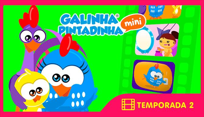 Galinha Pintadinha Mini - 2ª Temporada