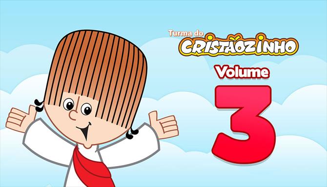 Turma do Cristãozinho - Volume 3