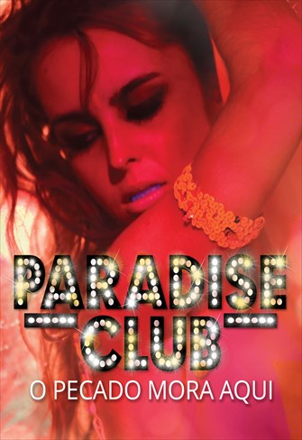 Paradise Club – O Pecado Mora Aqui