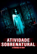 Atividade Sobrenatural - A Vingança de Mary