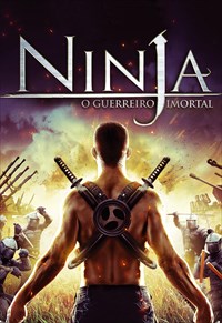 Ninja - O Guerreiro Imortal