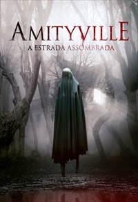 Amityville - A Estrada Assombrada