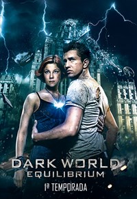 Dark World Equilibrium - 1ª Temporada