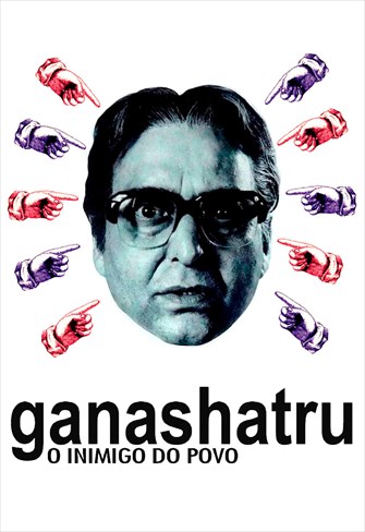 Ganashatru - O Inimigo do Povo