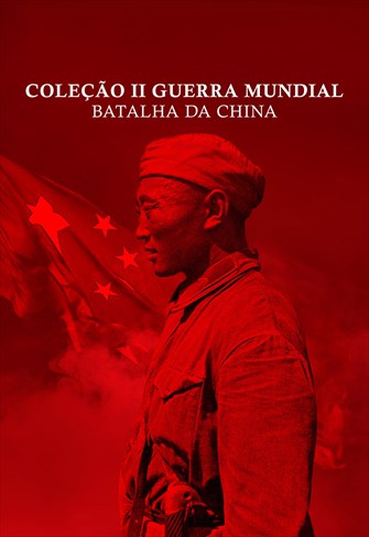 Coleção II Guerra Mundial - Batalha da China