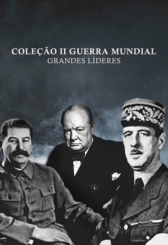 Coleção II Guerra Mundial - Grandes Líderes