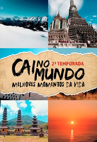 Melhores Momentos da Vida - Cai no Mundo - 2ª Temporada