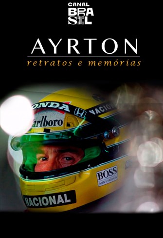 Ayrton Retratos e Memórias - O Filme