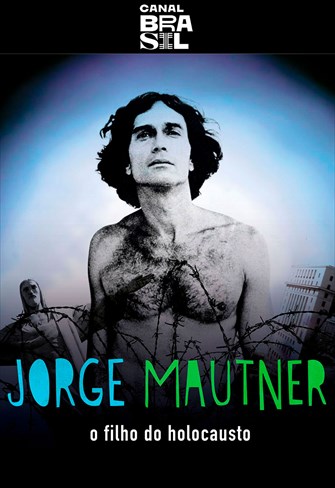 Jorge Mautner - O Filho do Holocausto