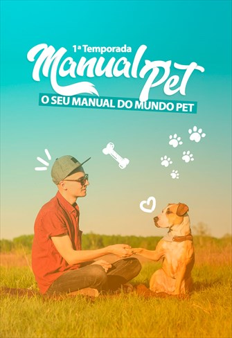 Manual Pet - 1ª Temporada - Episódio 03