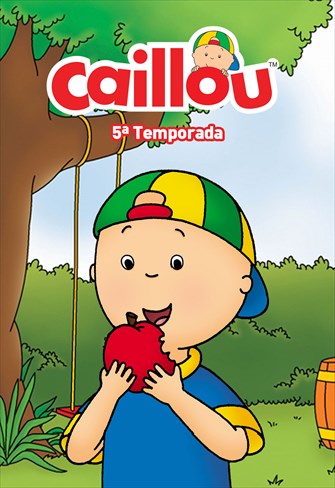 Caillou - 5ª Temporada - Ep. 06 - A Sombra do Caillou / Aviõezinhos / A Pilha de Folhas