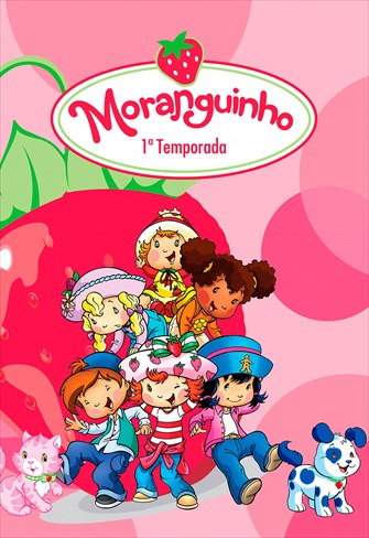 Moranguinho - 1ª Temporada - Ep. 01 - Conheça a Moranguinho