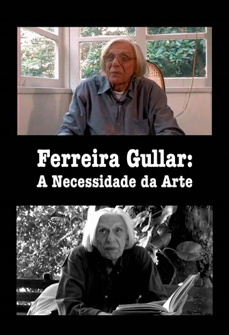 Ferreira Gullar - A Necessidade da Arte