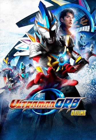 Ultraman Orb - O Filme