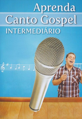 Aprenda Canto Gospel Intermediário