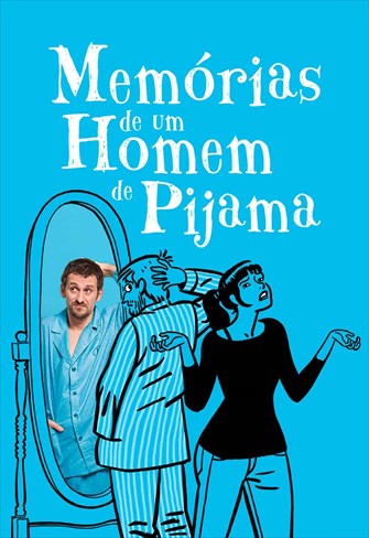 Memórias de um Homem de Pijama