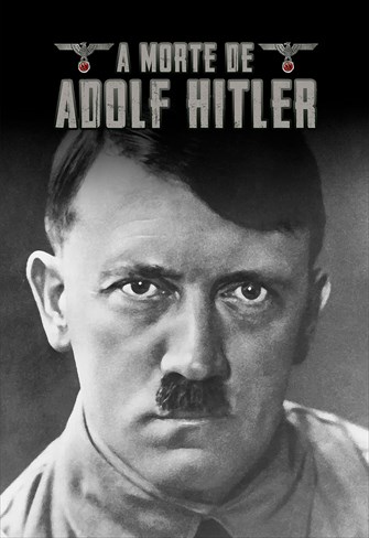 A Morte de Adolf Hitler