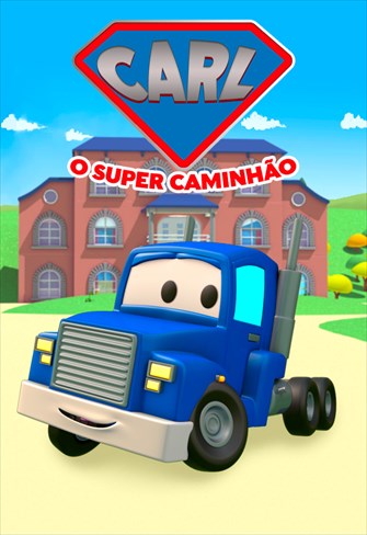 Carl o Super Caminhão - 1ª Temporada