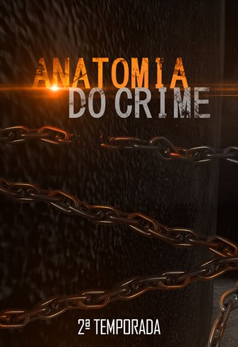 Anatomia do Crime - 2ª Temporada