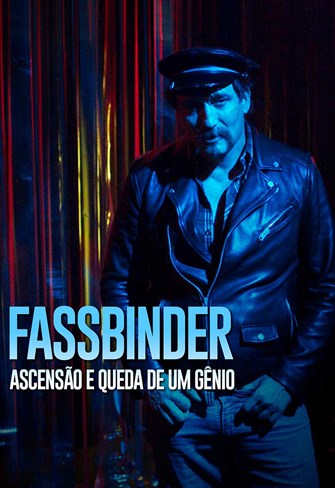 Fassbinder - Ascensão e Queda de um Gênio