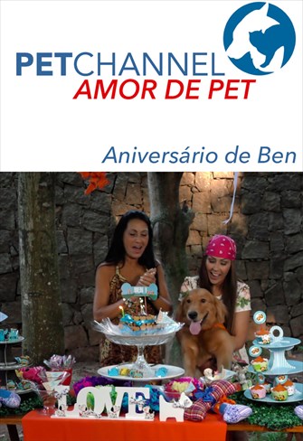 Amor de Pet - Aniversário do Ben