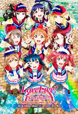 Love Live! Sunshine!! A Escola de Idol O Filme - Além do Arco Íris