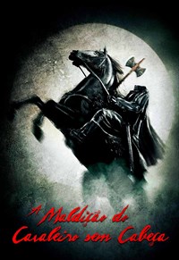 A Maldição do Cavaleiro Sem Cabeça