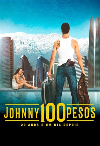 Johnny 100 Pesos - 20 Anos e um Dia Depois