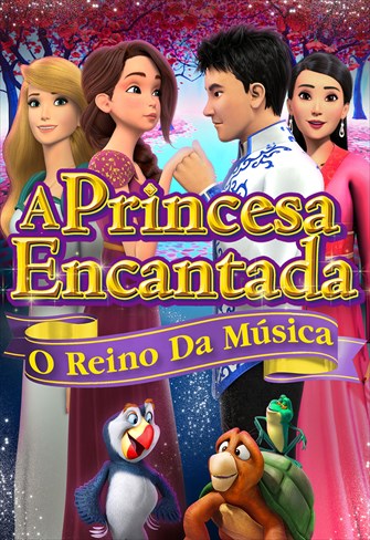 A Princesa Encantada - O Reino Da Música